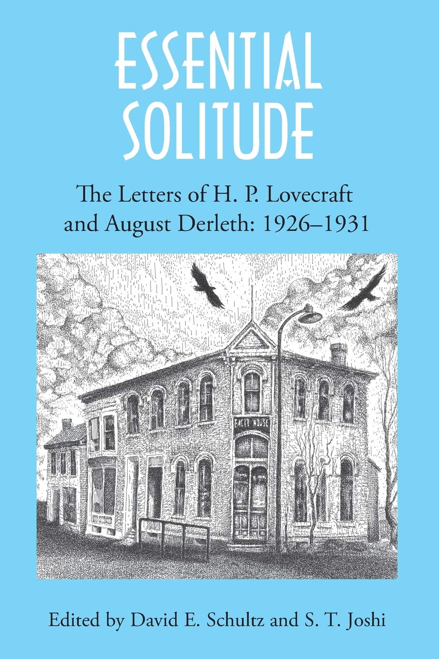 Cover of Essential Solitude: The Letters of H. P. Lovecraft and August Derleth, Volume 1: 1926–1931