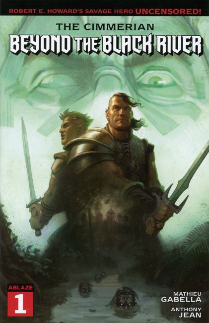 Cover of The Cimmerian: Beyond the Black River #1