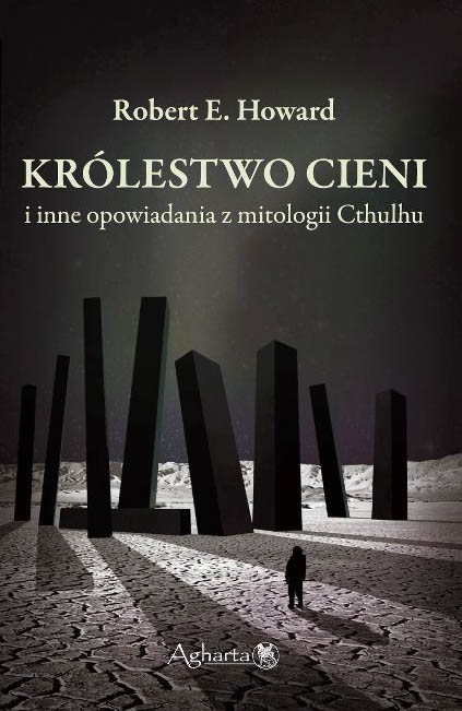 Cover of Królestwo Cieni i inne opowiadania z mitologii Cthulhu (The Shadow Kingdom and Other Stories from the Cthulhu Mythos)