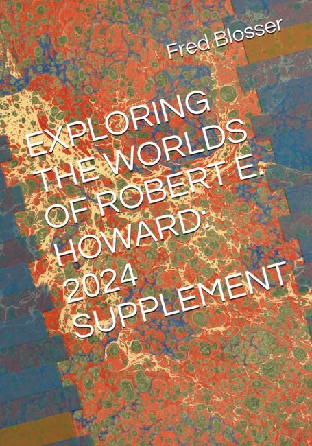 Cover of Exploring the Worlds of Robert E. Howard: 2024 Supplement