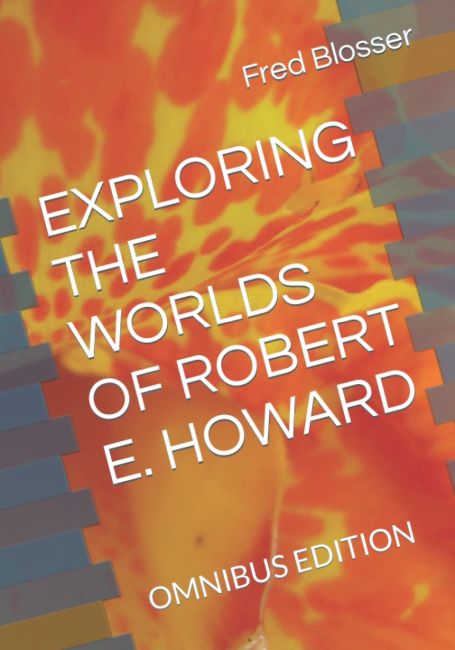 Cover of Exploring the Worlds of Robert E. Howard Omnibus Edition