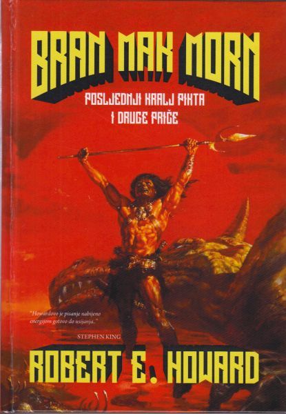 Cover of Bran Mak Morn: posljednji kralj Pikta i druge priče (Bran Mak Morn: The Last King of the Picts and Other Stories)