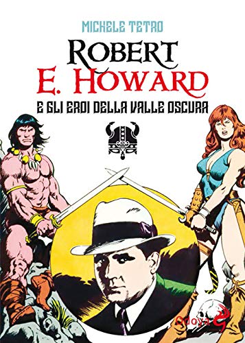 Cover of Robert E. Howard e gli eroi dalla Valle oscura
