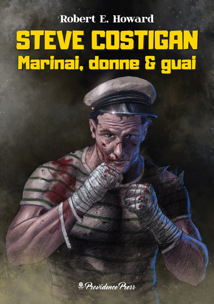 Cover of Steve Costigan. Marinai, donne & guai (Steve Costigan. Sailors, Women & Trouble)