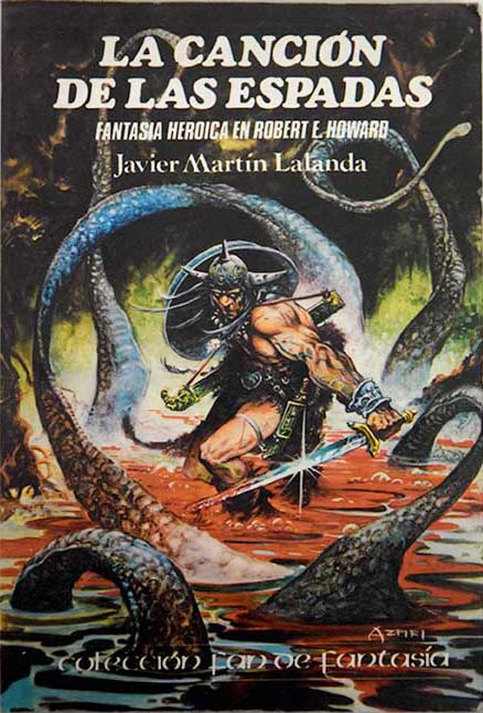 Cover of La canción de las espadas: Fantasia heroica en Robert E. Howard (The Song of the Swords: Heroic Fantasy in Robert E. Howard)