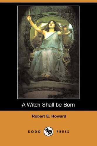 Cover of A Witch Shall Be Born