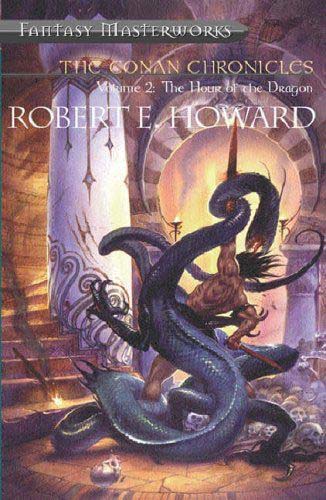 Cover of The Conan Chronicles Volume 2 - The Hour of the Dragon