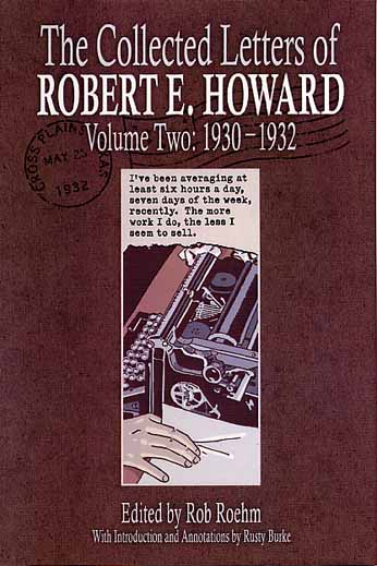 Cover of The Collected Letters of Robert E. Howard Volume Two: 1930-1932